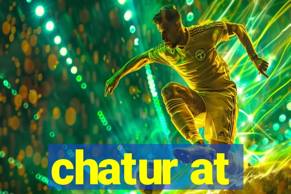 chatur at
